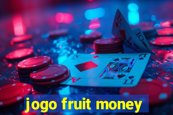 jogo fruit money